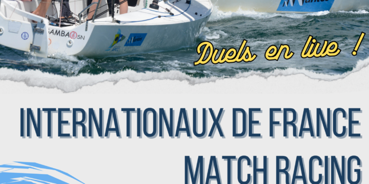 Internationaux de France Match Race 2023 : Save the date !